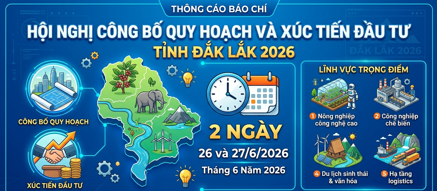 THÔNG CÁO BÁO CHÍ: Về Hội nghị Công bố Quy hoạch và Xúc tiến đầu tư tỉnh Đắk Lắk